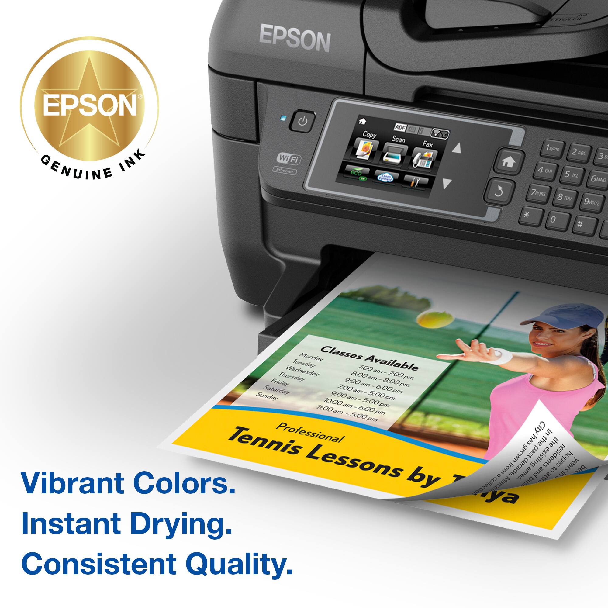 EPSON GENUINE INK WIF Copy DOO NCR Scan Fax 7 Tomo 2 AKC 3 4 EN 5 DE 6N 7PRS 8 TON 9 * 0  Mondey Classes Widonday Fosday 200 Available a Thursday 800 am 200 pe 9:00 - 8.00 fridey 700 am gom Sahurday Y 6:00 p Sundey 900 a 500pm 10:00  5:00 pree BLOO a 600 7? 2m 500 DNT Tennis Professional Lessons by Vibrant Colors. Instant Drying. Consistent Quality. City in has the the grown past existing residents from decade, hopes years and to 9g E seae  collection Marcen pra ya.