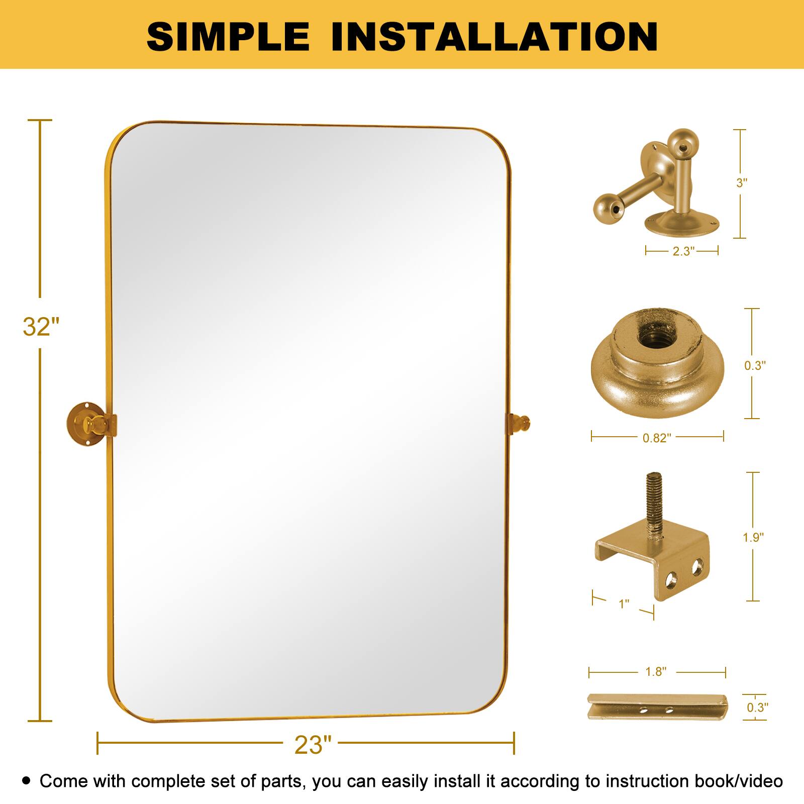 SIMPLE INSTALLATION

- 32"
- 23"
- 3"
- 2.3"
- 0.3"
- 0.82"
- 1.9"
- 1"
- 1.8"
- 0.3"

Come with complete set of parts, you can easily install it according to instruction book/video