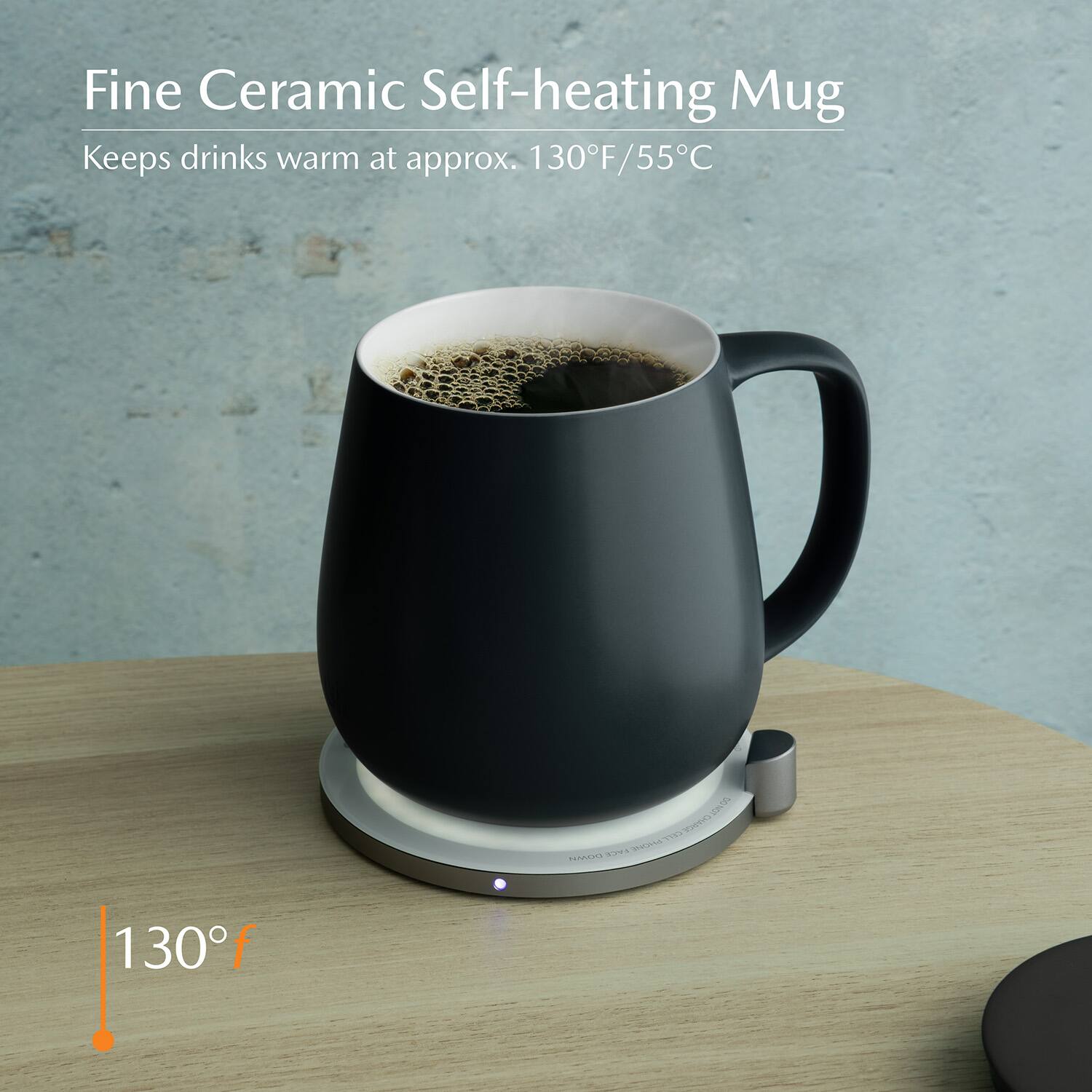 Fine Ceramic Self-heating Mug  
Keeps drinks warm at approx. 130°F/55°C