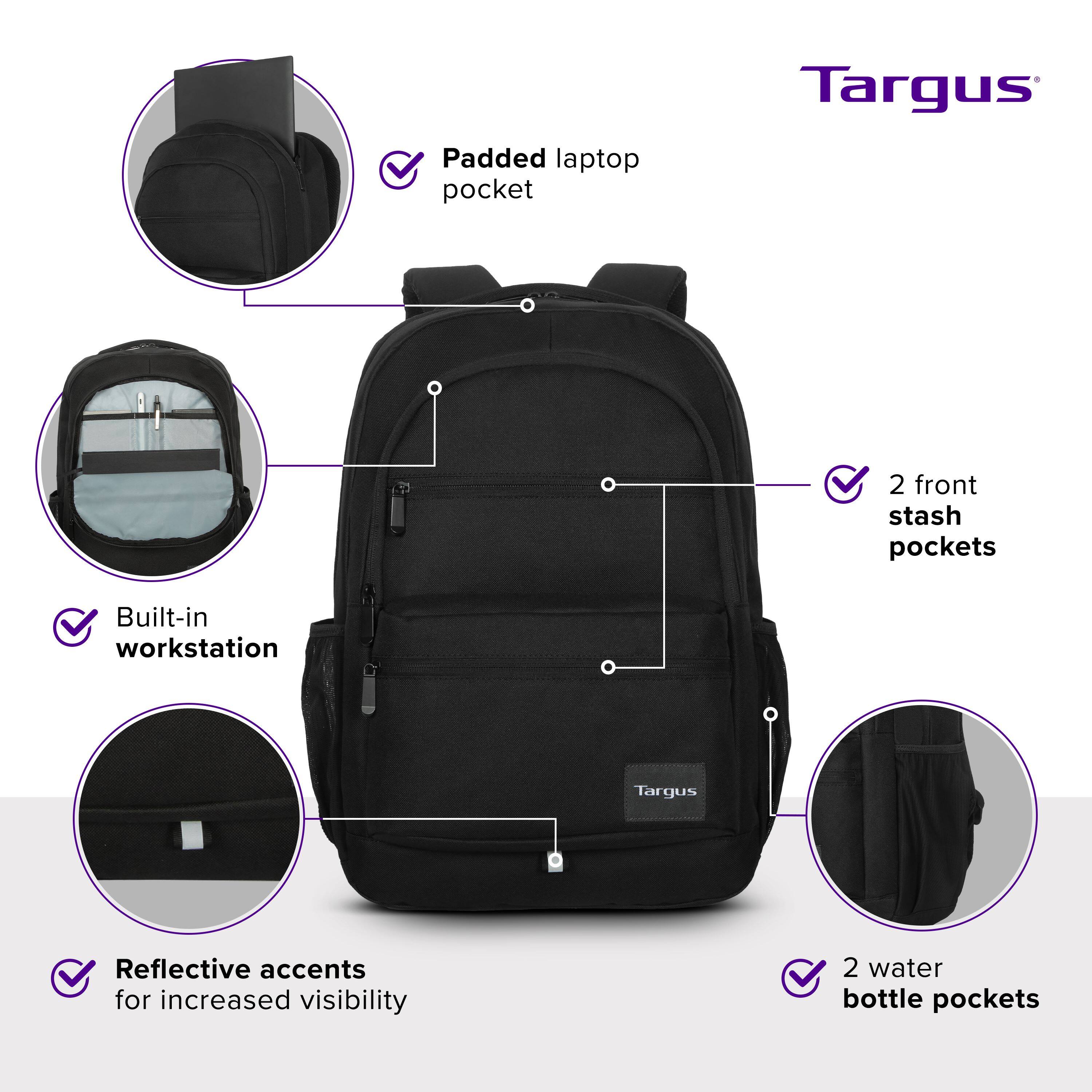 Padded laptop pocket Targus 2 front stash pockets Built-in workstation Targus Reflective accents for increased visibility 2 water bottle pockets
