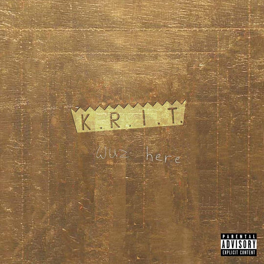 Front. K.R.I.T. Wuz Here [LP].