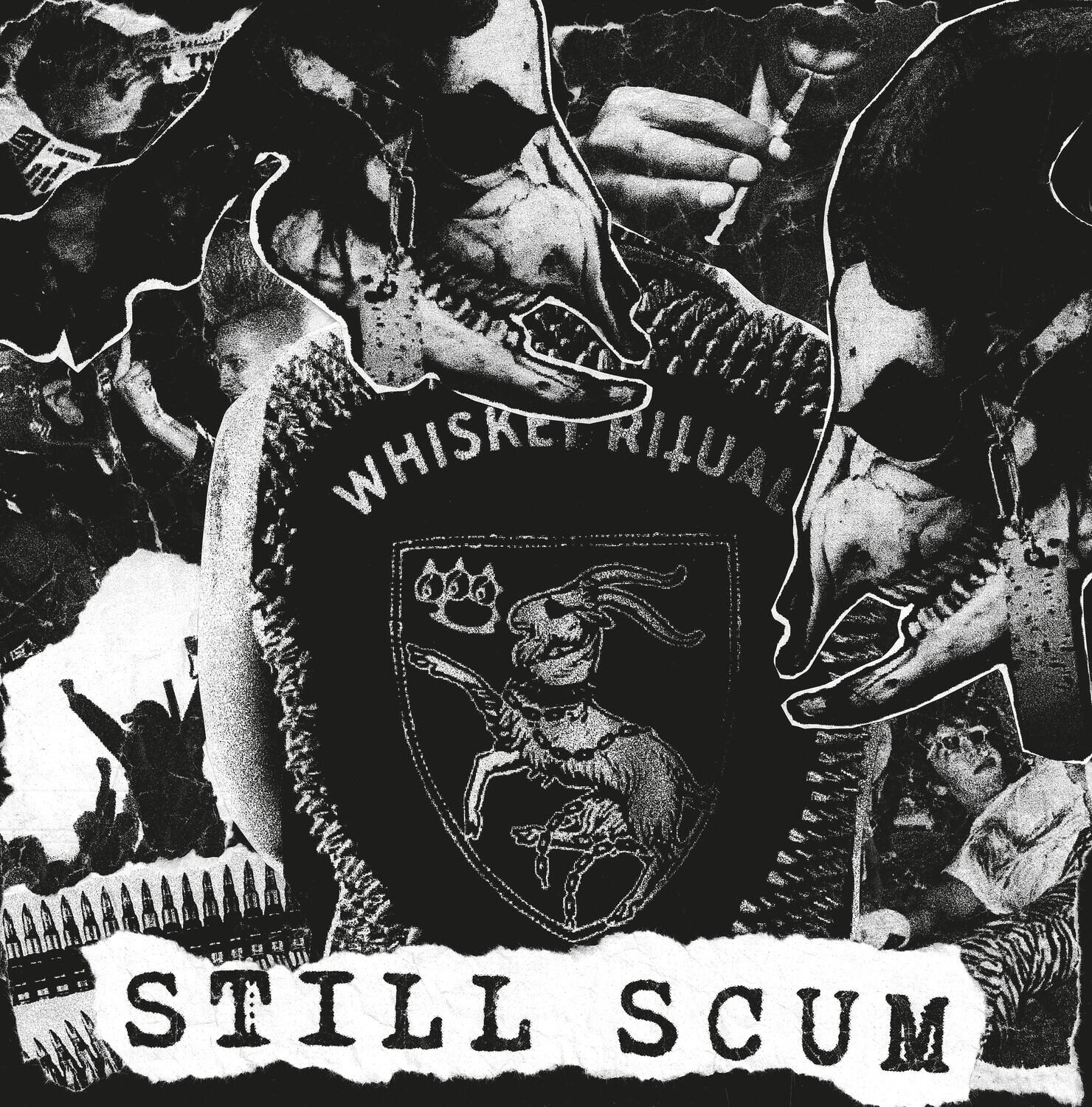 WHISKEY RITUAL  
STILL SCUM