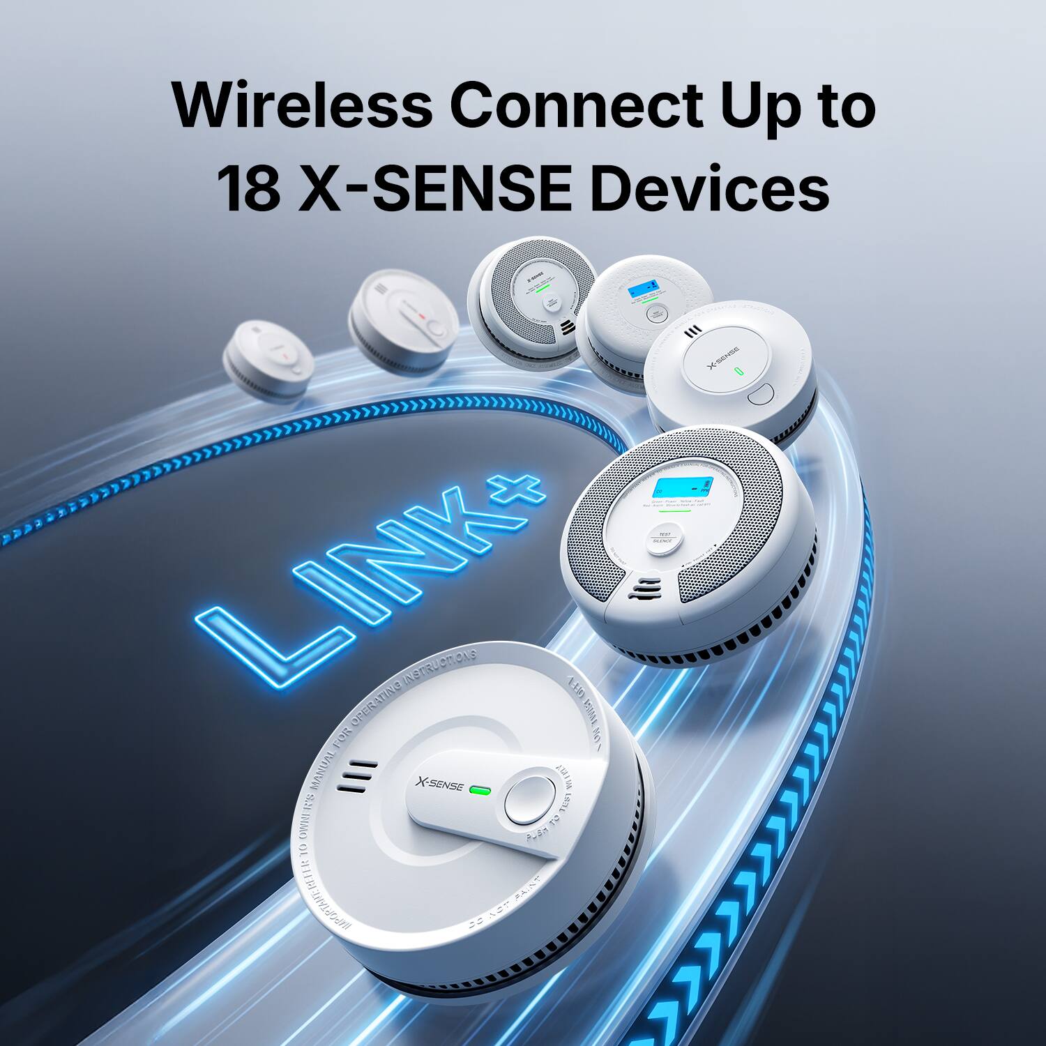 Wireless Connect Up to 18 X-SENSE Devices

LINK+ FOR OPERATING INSTRUCTIONS

IMPORTANT: REFER TO THE MANUAL
