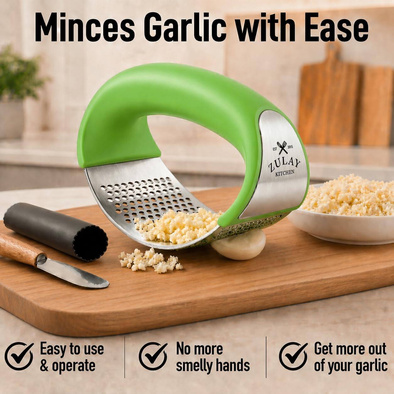 Mincing Garlic with Ease

ZULAY KITCHEN

Easy to use & operate
No more smelly hands
Get more out of your garlic