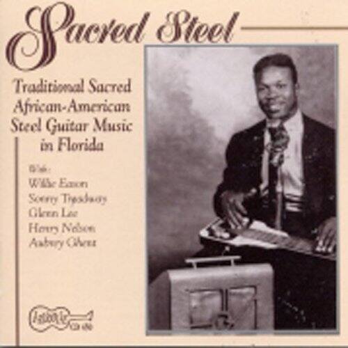 Sacred Steel

Traditional Sacred African-American Steel Guitar Music in Florida

Bill Exson  
Scoy Tresdady  
Glenn Lee  
Hewy Nason  
Aubrey Cleary