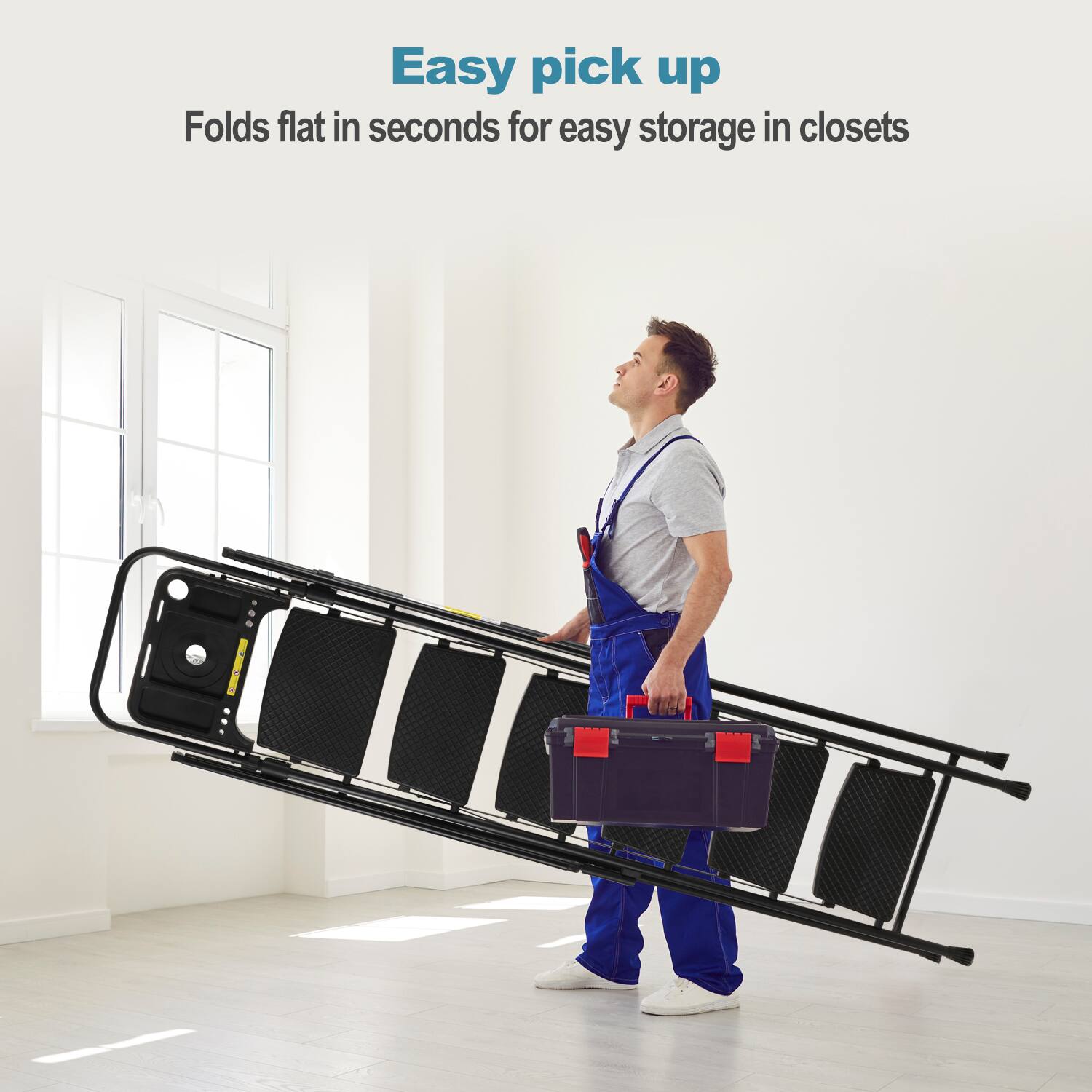Easy pick up  
Folds flat in seconds for easy storage in closets