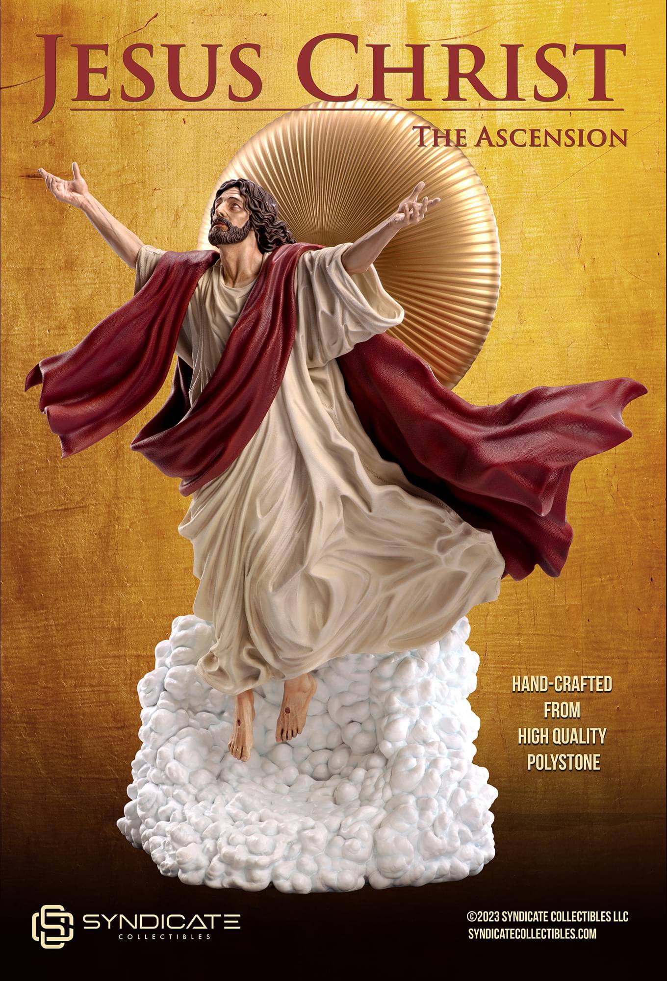 JESUS CHRIST THE ASCENSION  
HAND-CRAFTED FROM HIGH QUALITY POLYSTONE  

SYNDICATE COLLECTIBLES  
©2023 SYNDICATE COLLECTIBLES LLC  
SYNDICATECOLLECTIBLES.COM