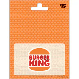 Burger King - $15 Gift Card