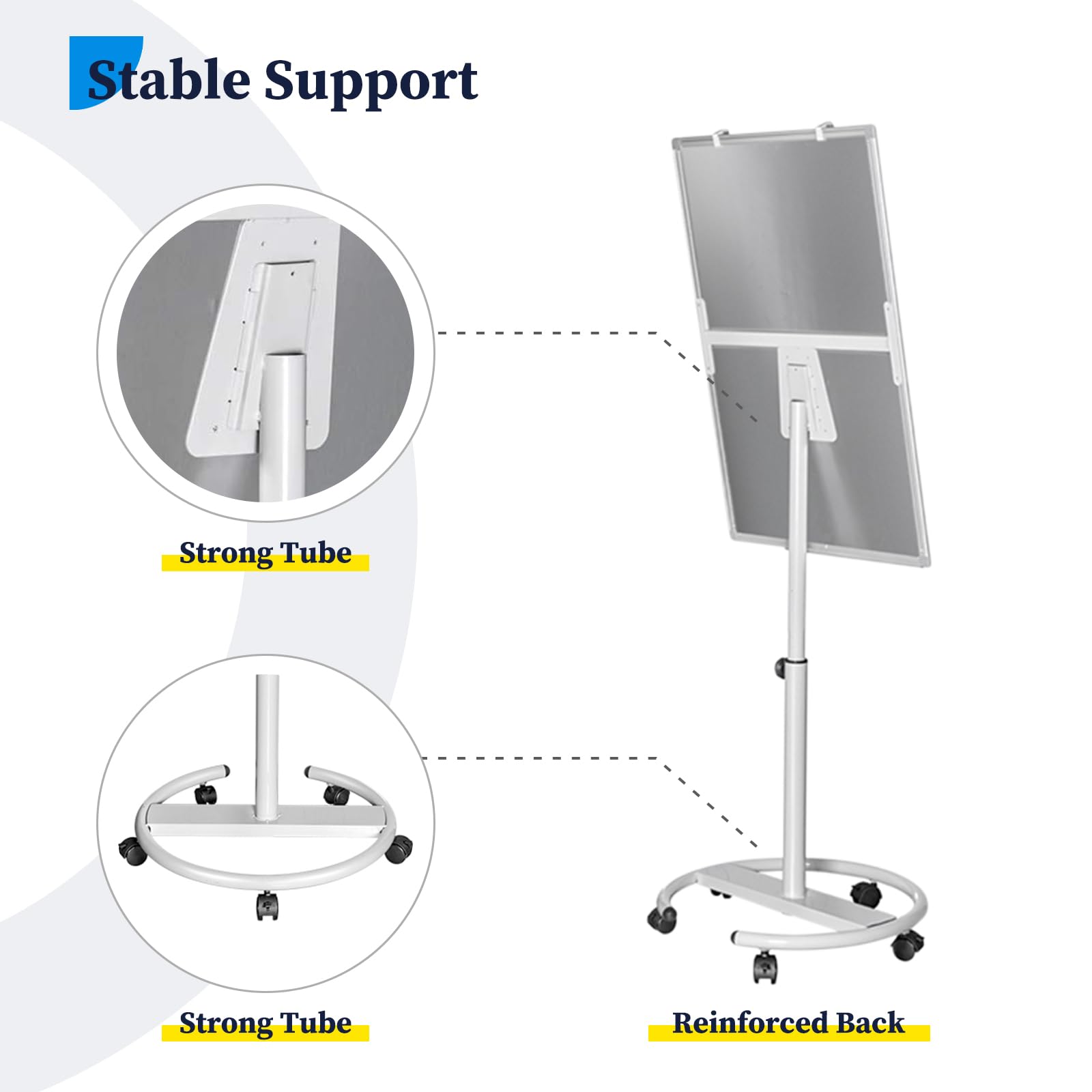 Stable Support  
Strong Tube  
Strong Tube  
Reinforced Back