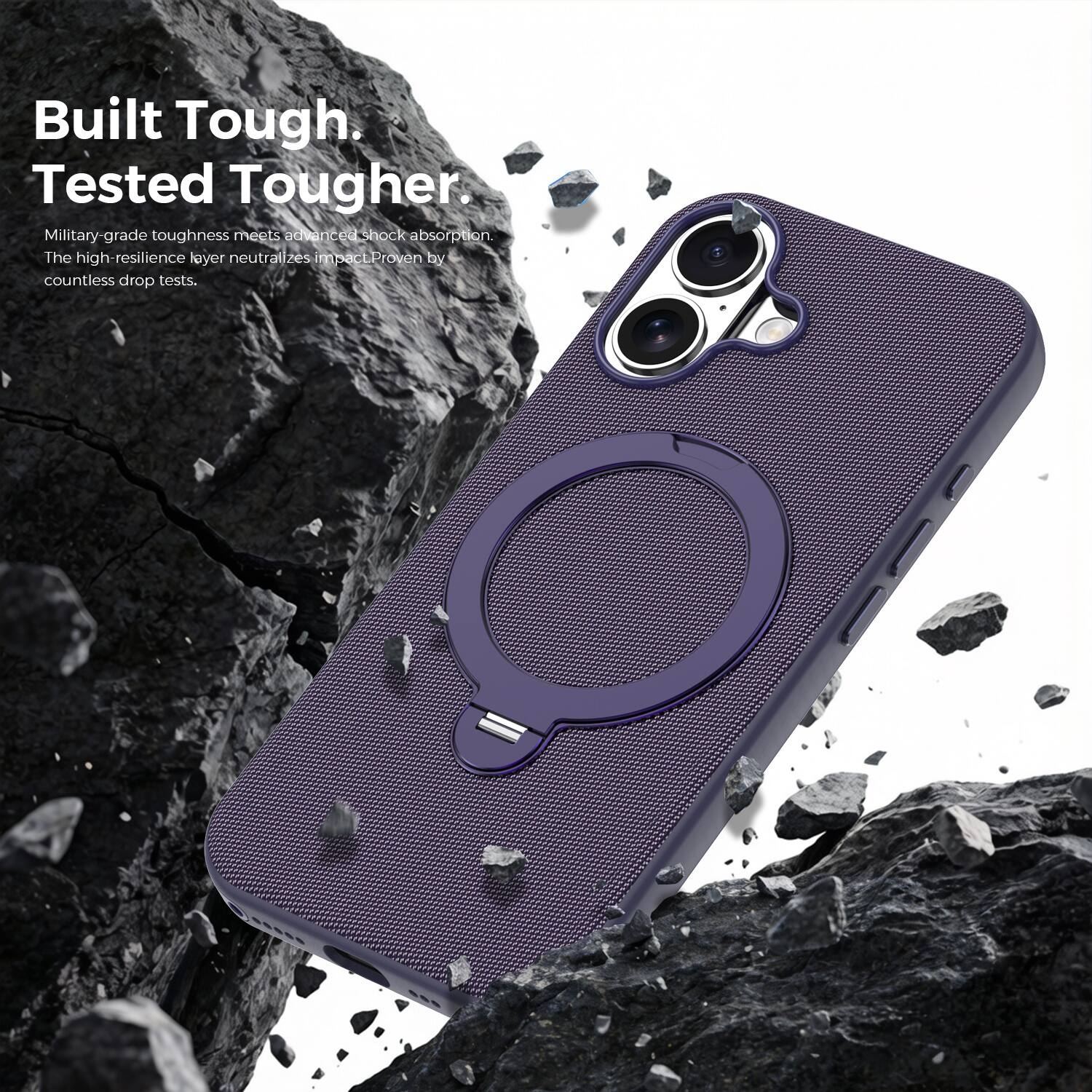 Built Tough.  
Tested Tougher.  

Military-grade toughness meets advanced shock absorption. The high-resilience layer neutralizes impact. Proven by countless drop tests.