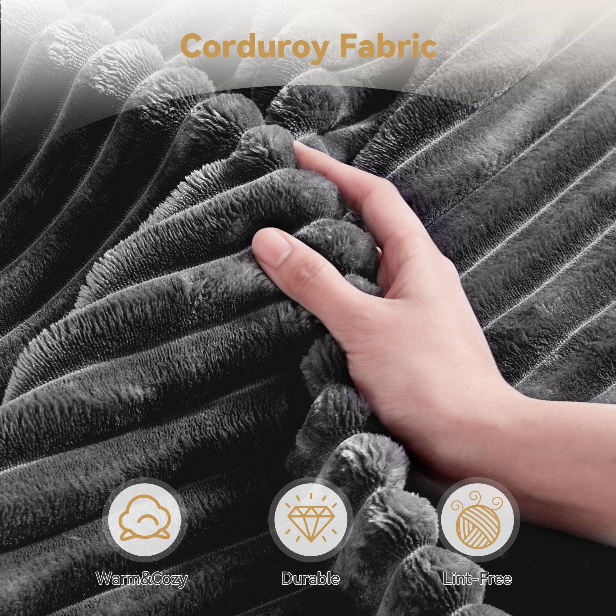 Corduroy Fabric

- Warm & Cozy
- Durable
- Lint-Free