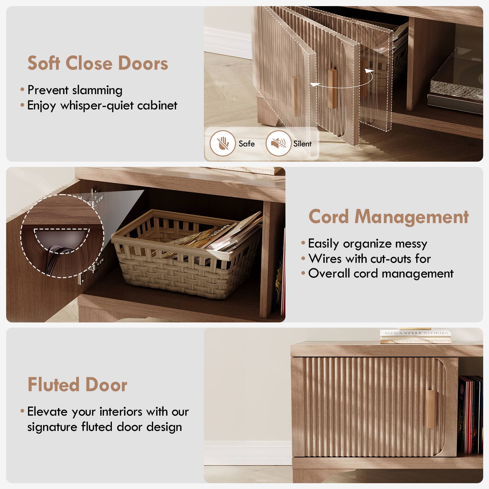 Soft Close Doors  
- Prevent slamming  
- Enjoy whisper-quiet cabinet  

Cord Management  
- Easily organize messy wires with cut-outs for overall cord management  

Fluted Door  
- Elevate your interiors with our signature fluted door design
