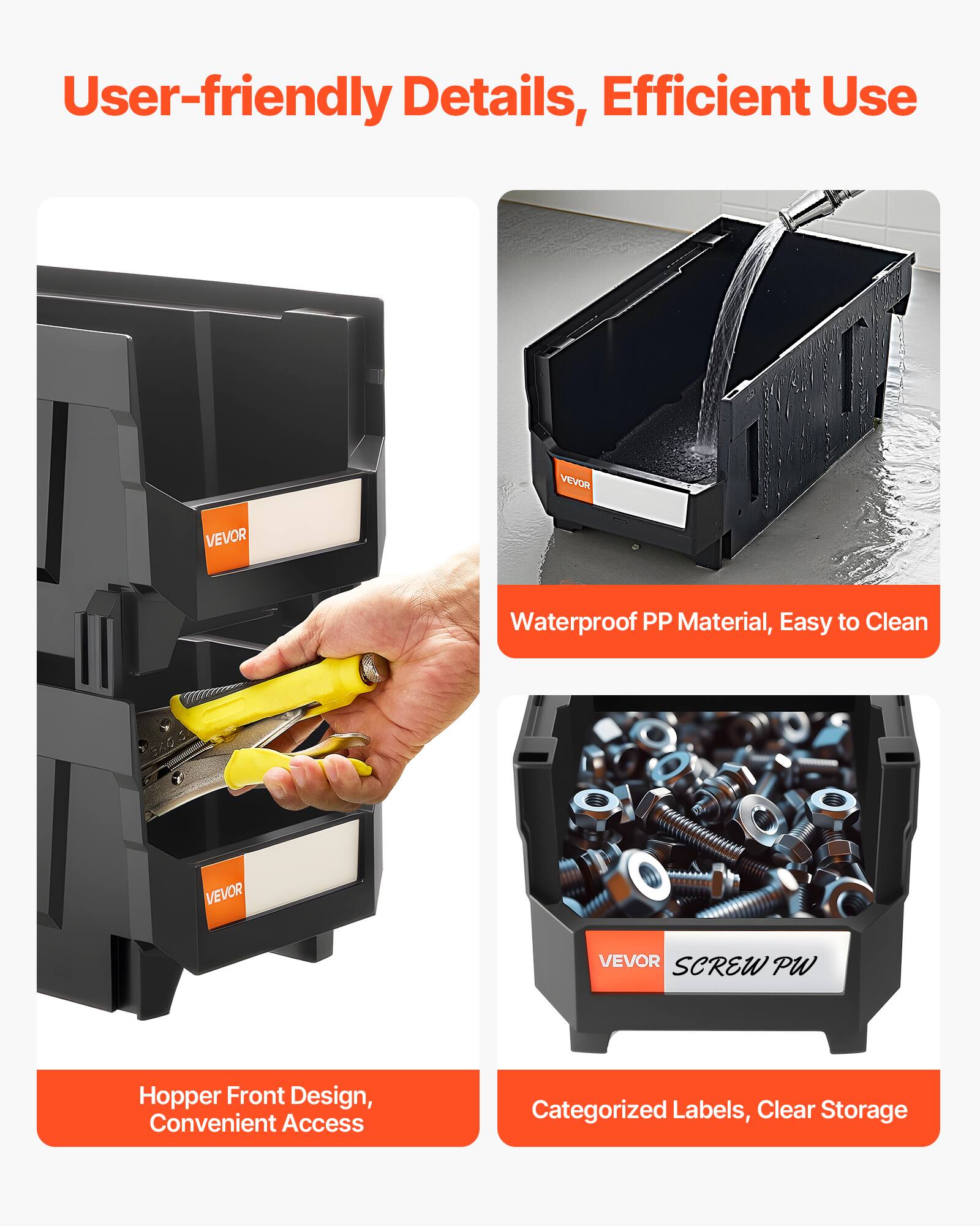 User-friendly Details, Efficient Use

- Waterproof PP Material, Easy to Clean
- Hopper Front Design, Convenient Access
- Categorized Labels, Clear Storage