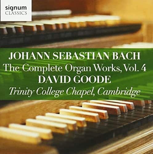 Bach,J.S. / Goode - Johann Sebastian Bach: The Complete Organ Works, Vol. 4  - COMPACT DISCS