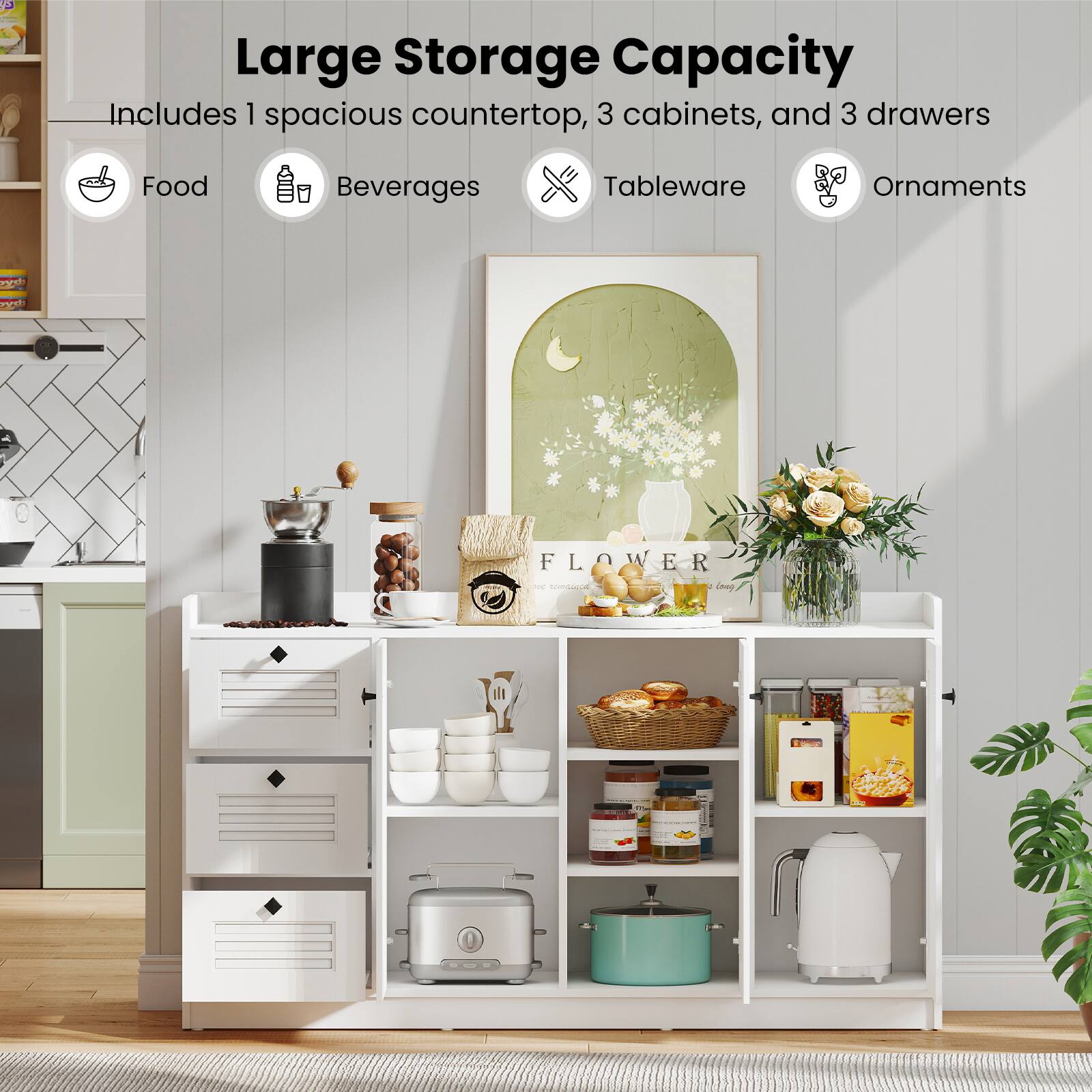 Large Storage Capacity  
Includes 1 spacious countertop, 3 cabinets, and 3 drawers  

Food  
Beverages  
Tableware  
Ornaments