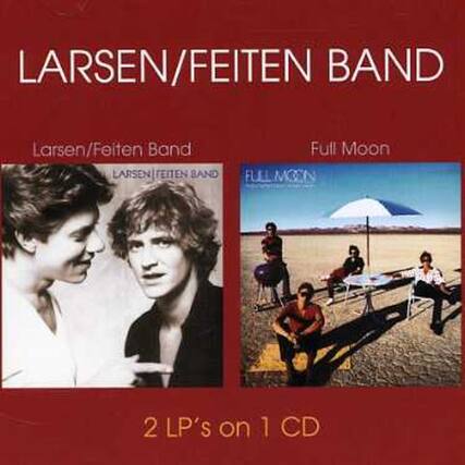 LARSEN/FEITEN BAND
Larsen/Feiten Band
LARSEN FEITEN BAND
Full Moon
FULL MOON
2 LP's on 1 CD