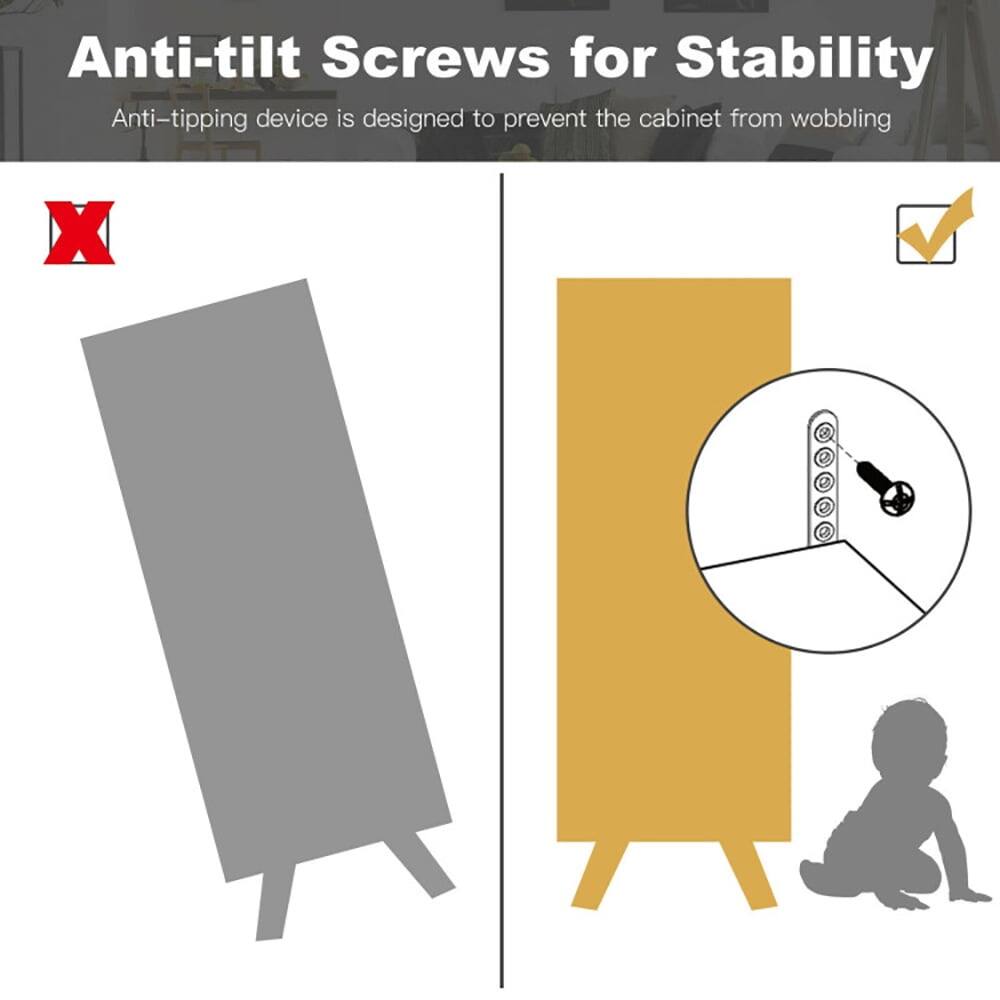 Anti-tilt Screws for Stability  
Anti-tipping device is designed to prevent the cabinet from wobbling