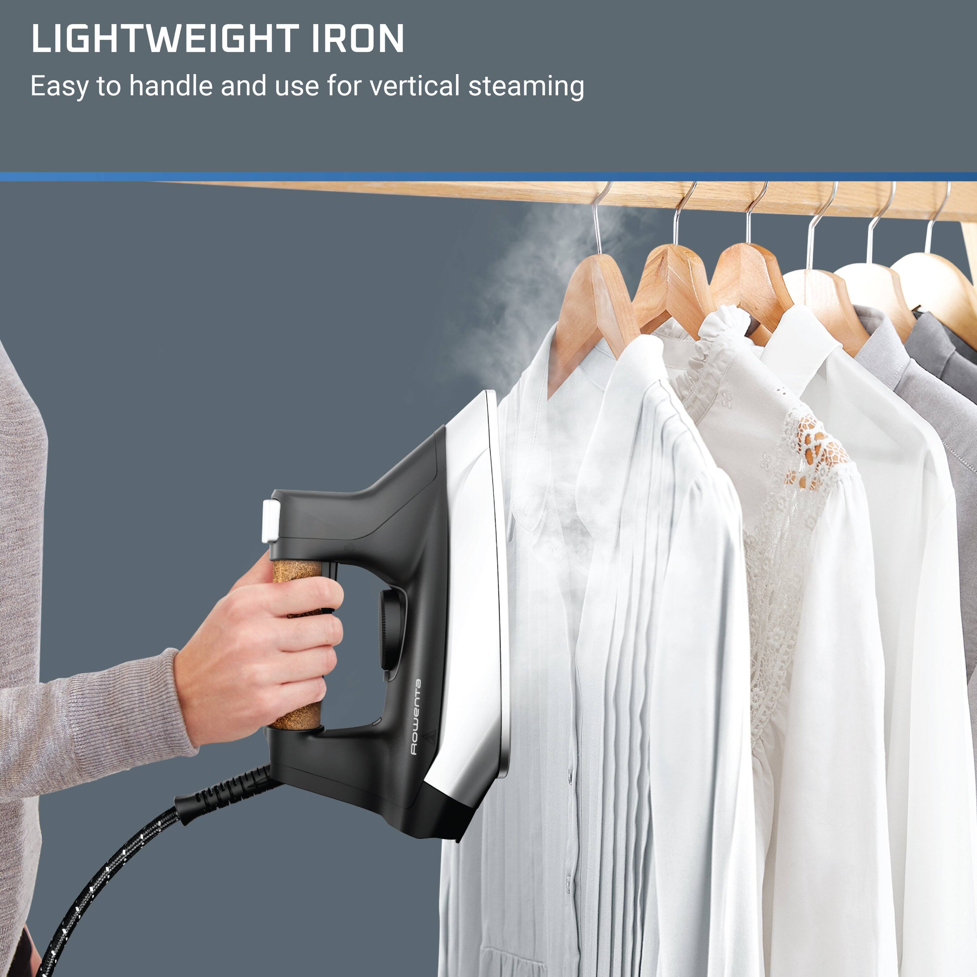 LIGHTWEIGHT IRON  
Easy to handle and use for vertical steaming