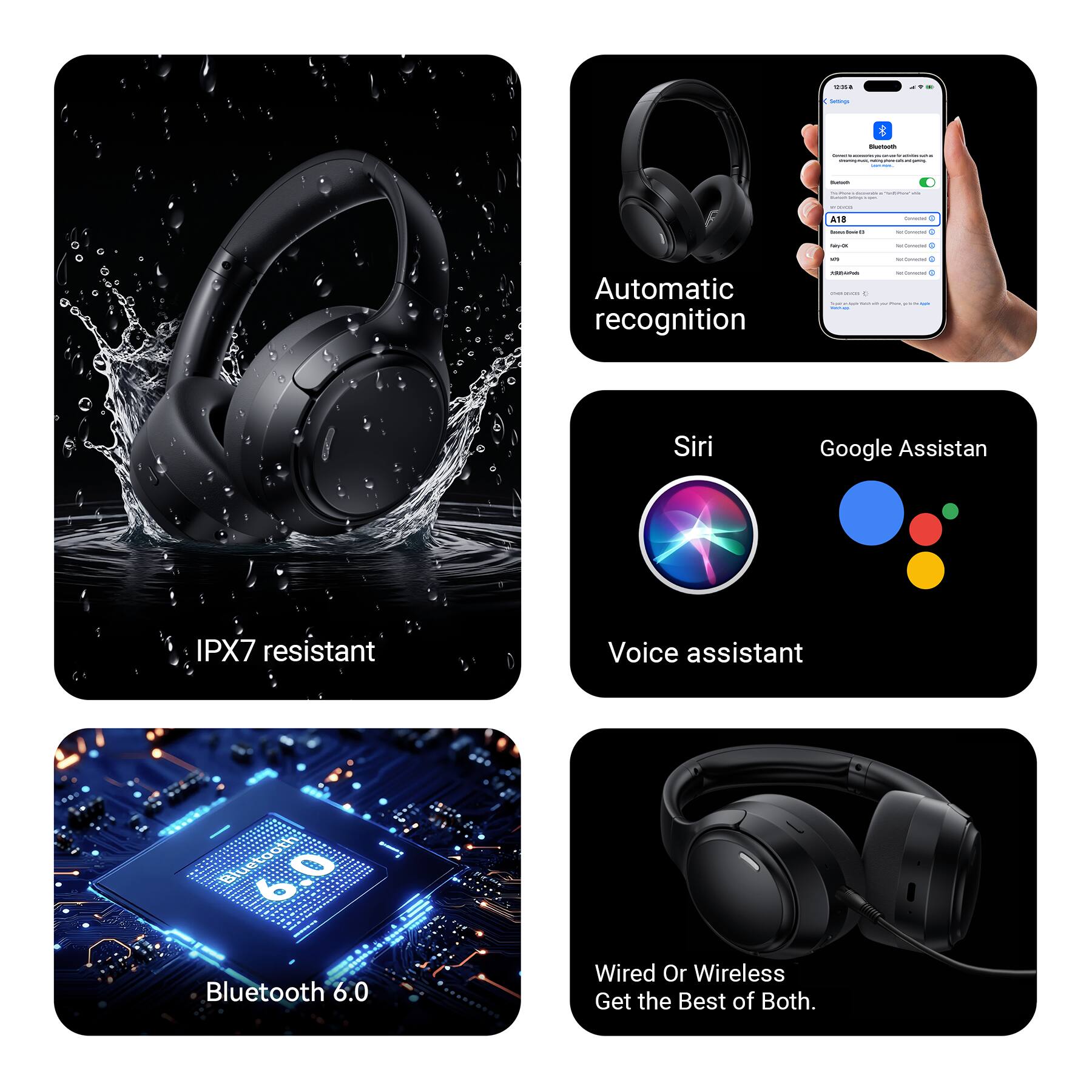 -.. -  - - - - I  -  AB | . I I - - e : - ee I - ee : - ee Automatic I | - I I - recognition O Siri Google Assistan IPX7 resistant Voice assistant Blu 6.0 Bluetooth 6.0 Wired Or Wireless Get the Best of Both.