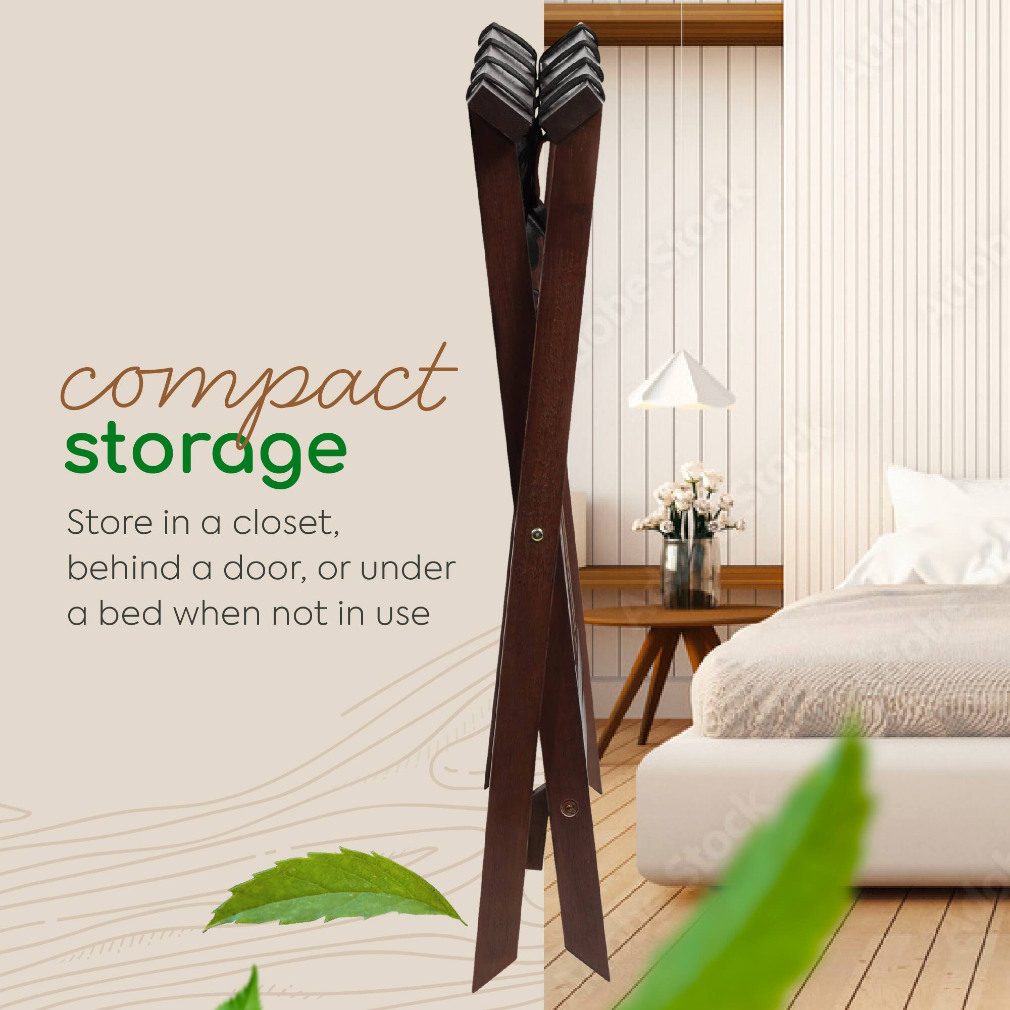 A compact storage  
Store in a closet, behind a door, or under a bed when not in use