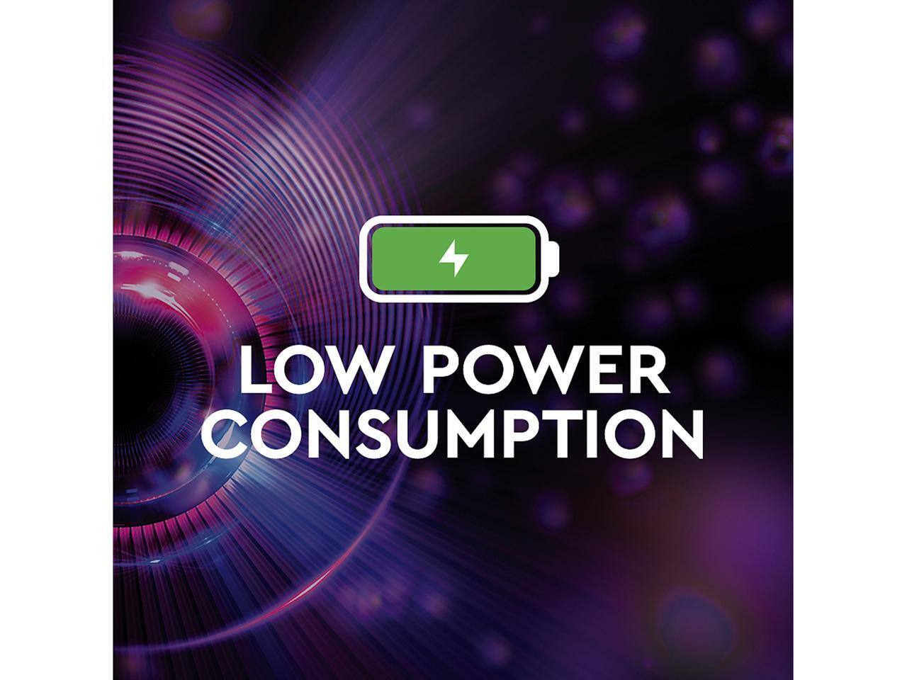 LOW POWER CONSUMPTION