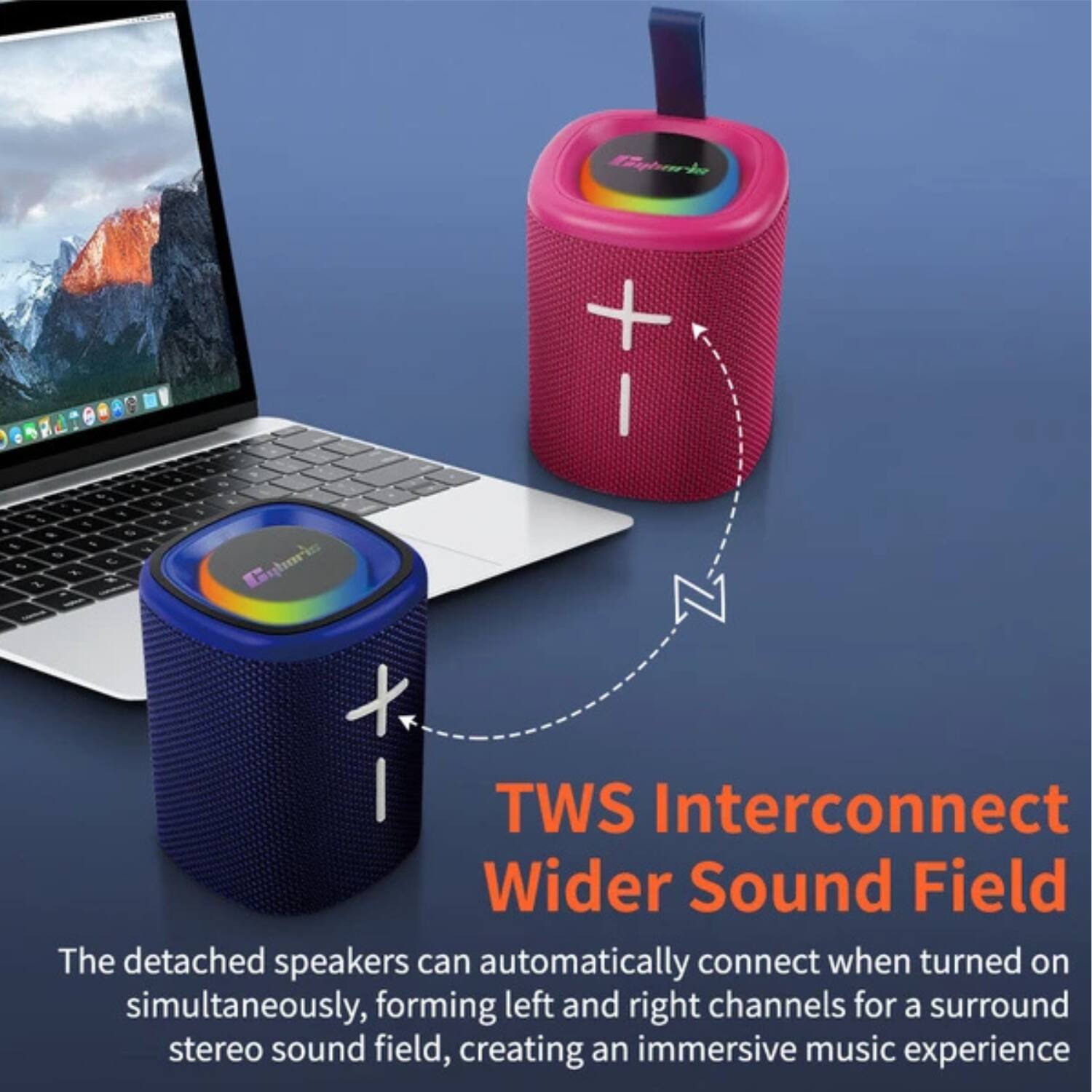 TWS Interconnect Wider Sound Field

The detached speakers can automatically connect when turned on simultaneously, forming left and right channels for a surround stereo sound field, creating an immersive music experience.