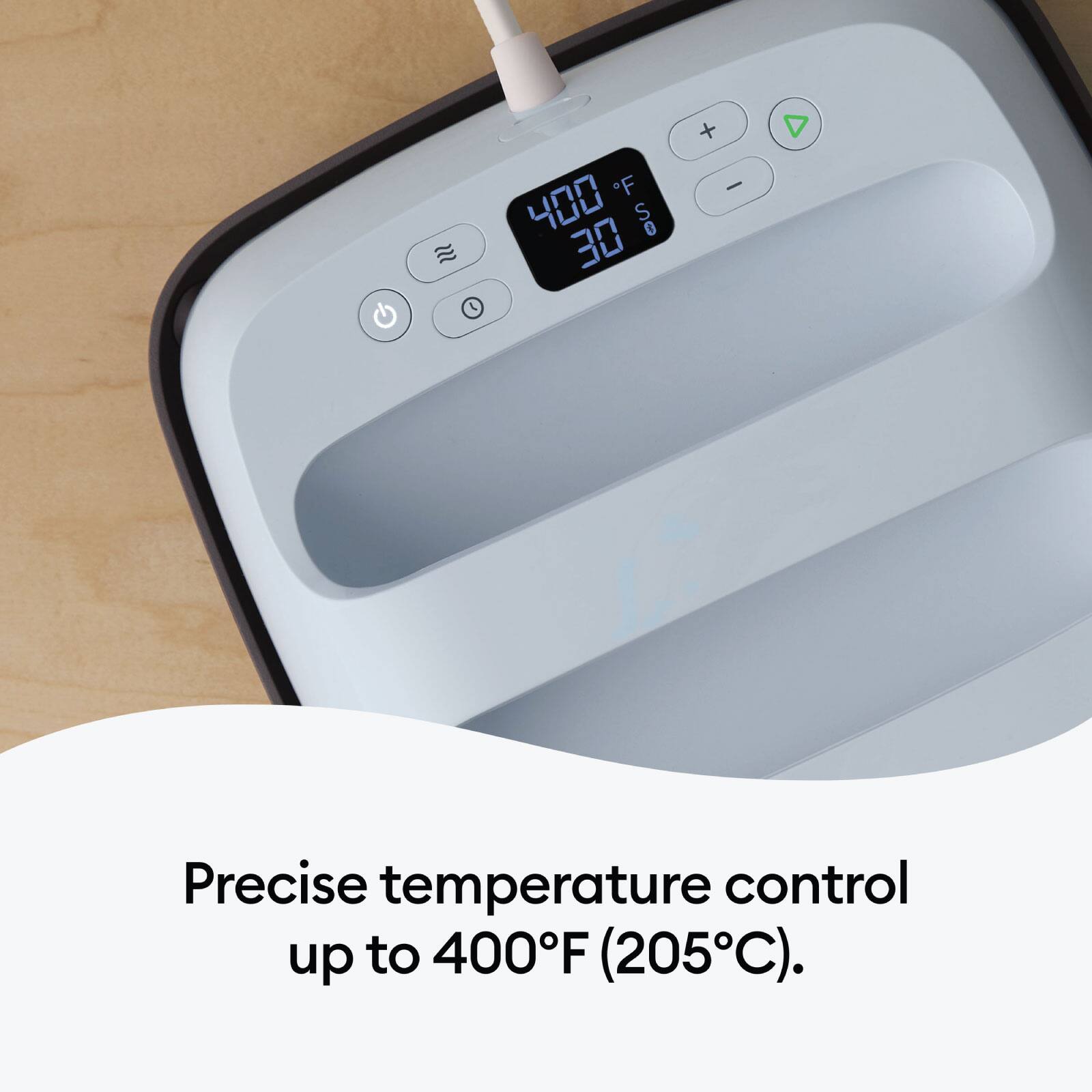 F 400 S0 0 30 + - Precise temperature control up to 400°F (205°C).