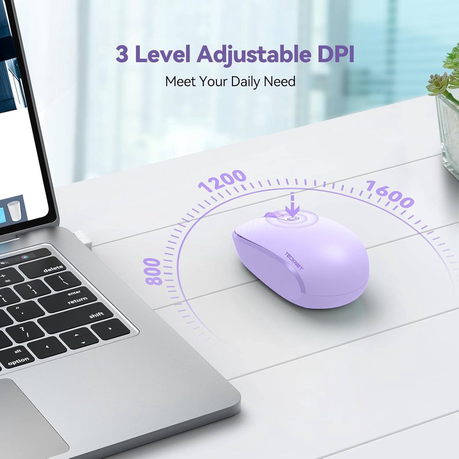 3 Level Adjustable DPI  
Meet Your Daily Need  

800  
1200  
1600  

delete  
enter return  
shift  
alt option
