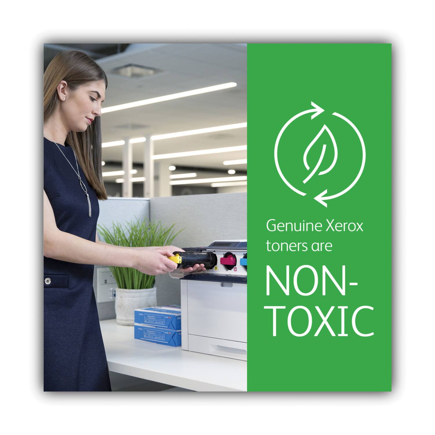 Genuine Xerox toners are NON-TOXIC