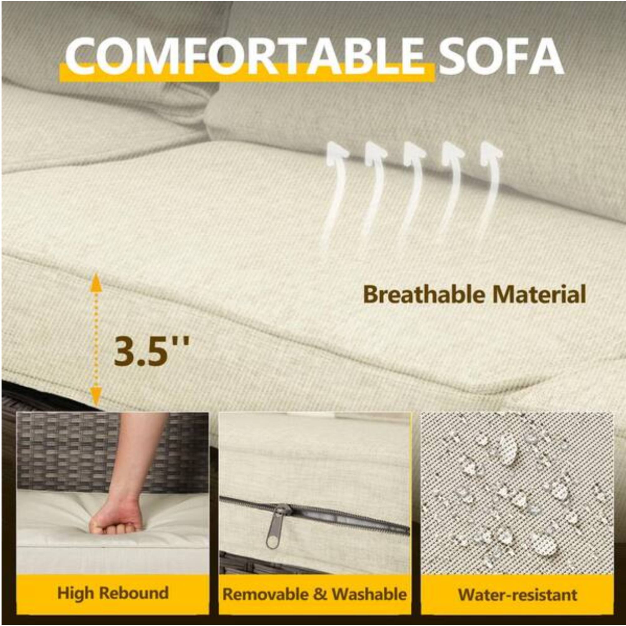 COMFORTABLE SOFA

- Breathable Material
- 3.5" High Rebound
- Removable & Washable
- Water-resistant