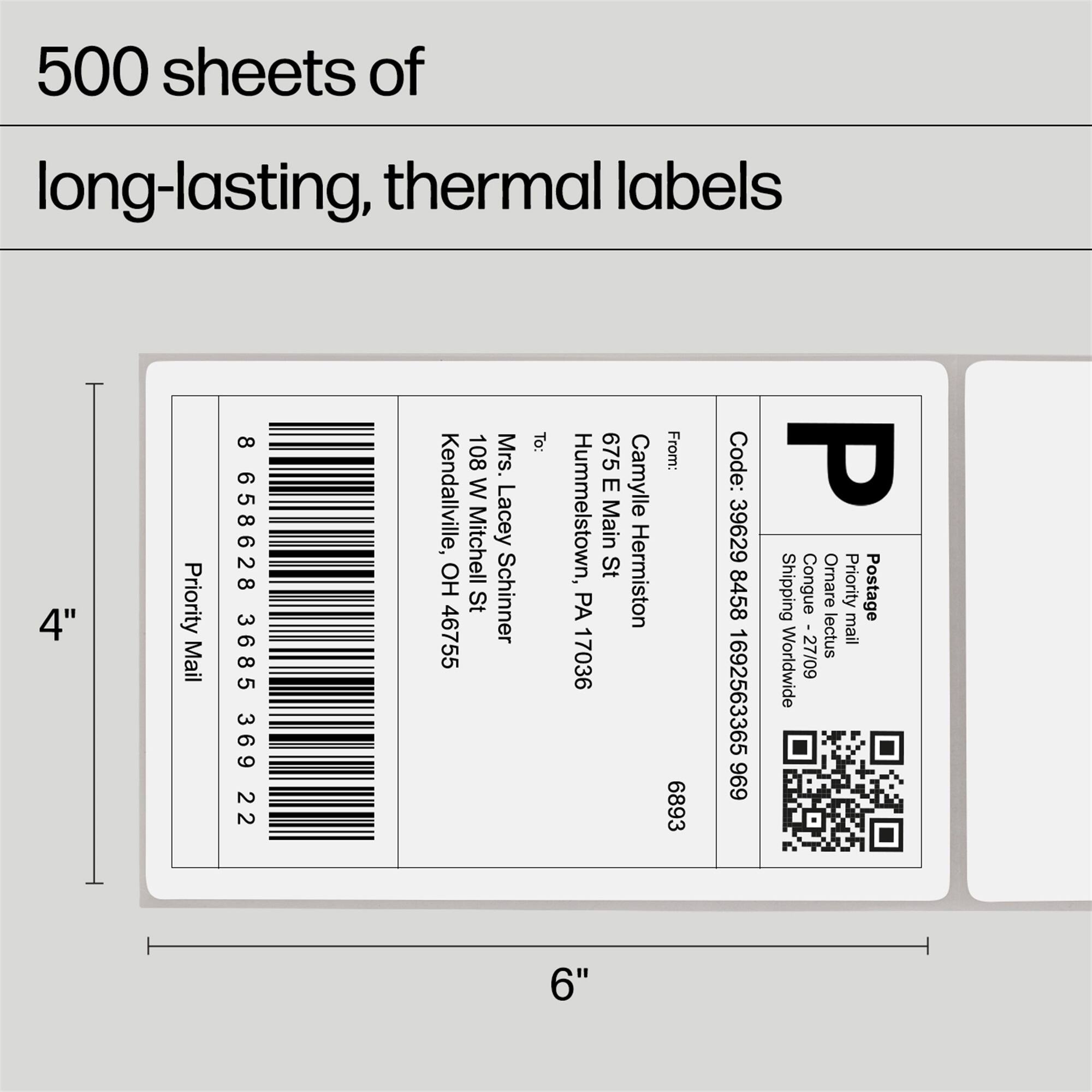 500 sheets of long-lasting, thermal labels

4" Priority Mail
8 658628 3685 369 22
108 Mrs. Kendallville, W Mitchell Lacey OH 46755 St Schinner
To: 675 Hummelstown, E Camylle Main St Hermiston PA 17036
From: 6893
Code: P 39629 8458
Shipping Congue Ornare Priority Postage lectus mail Worldwide -27/09 1692563365 696
6"