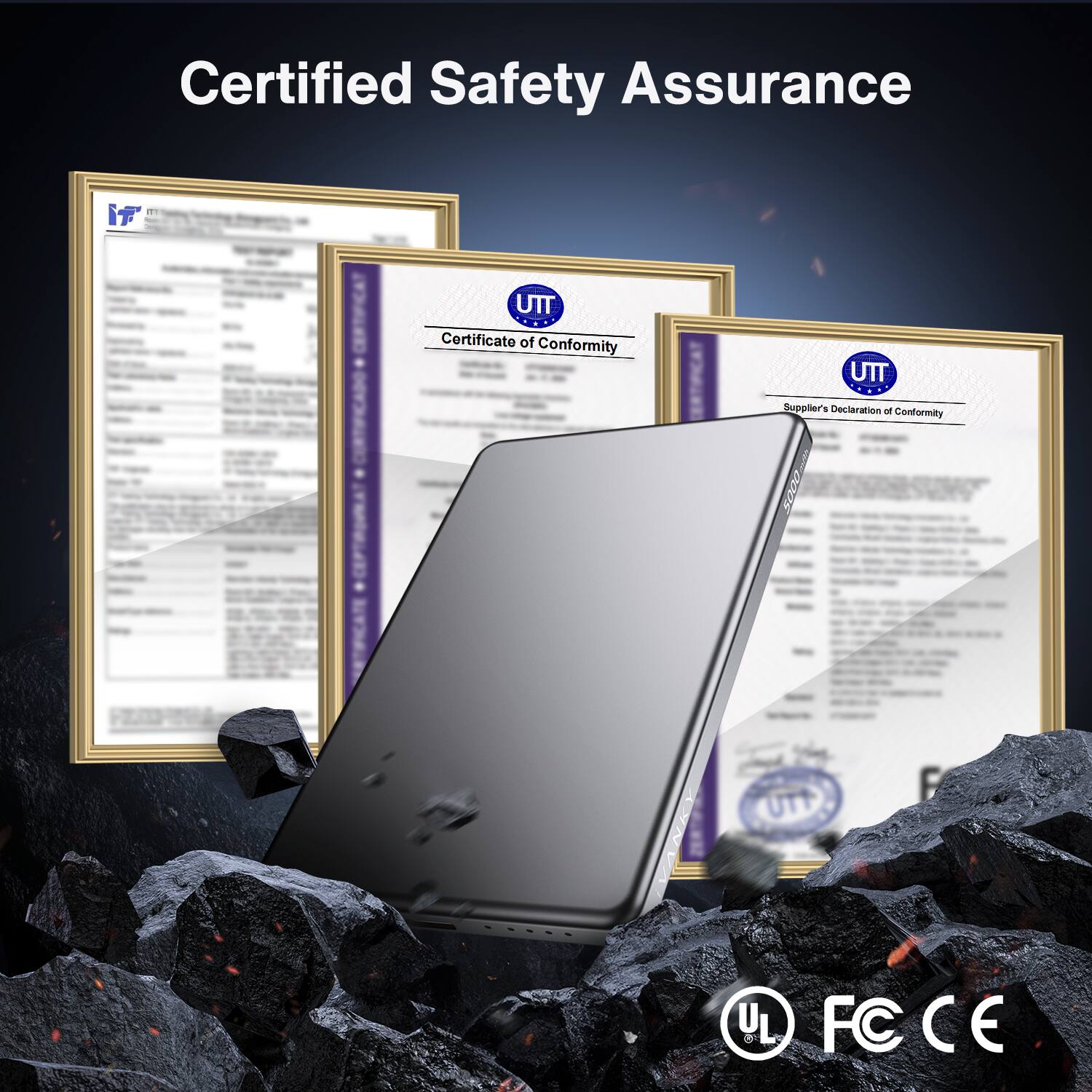 Certified Safety Assurance, UTT Certificate of Conformity, UTT Supplier's Declaration of Conformity, UL, FCC, CE.