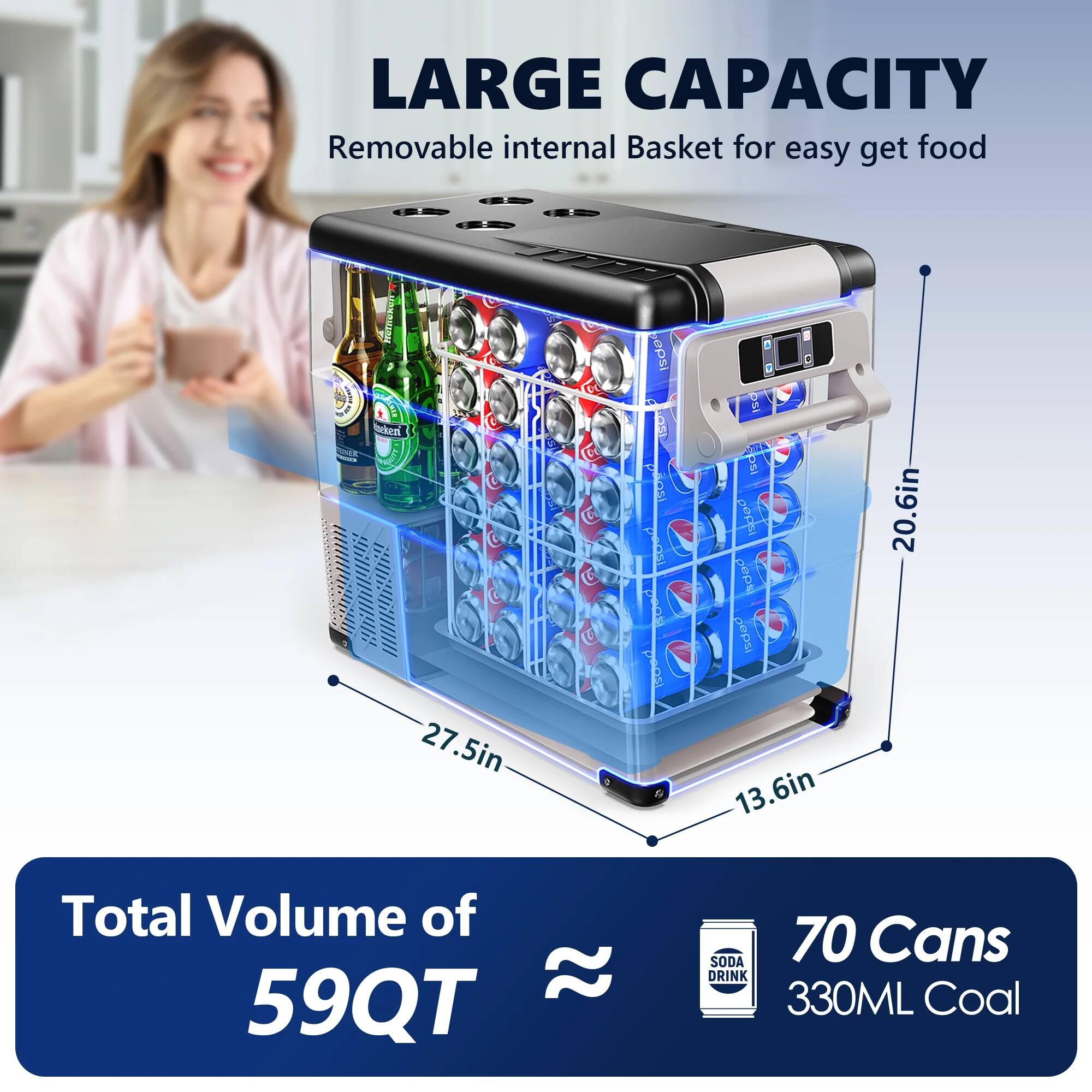 LARGE CAPACITY  
Removable internal Basket for easy get food  

Total Volume of 59QT  

70 Cans  
330ML Coal  

Dimensions:  
27.5in x 13.6in x 20.6in