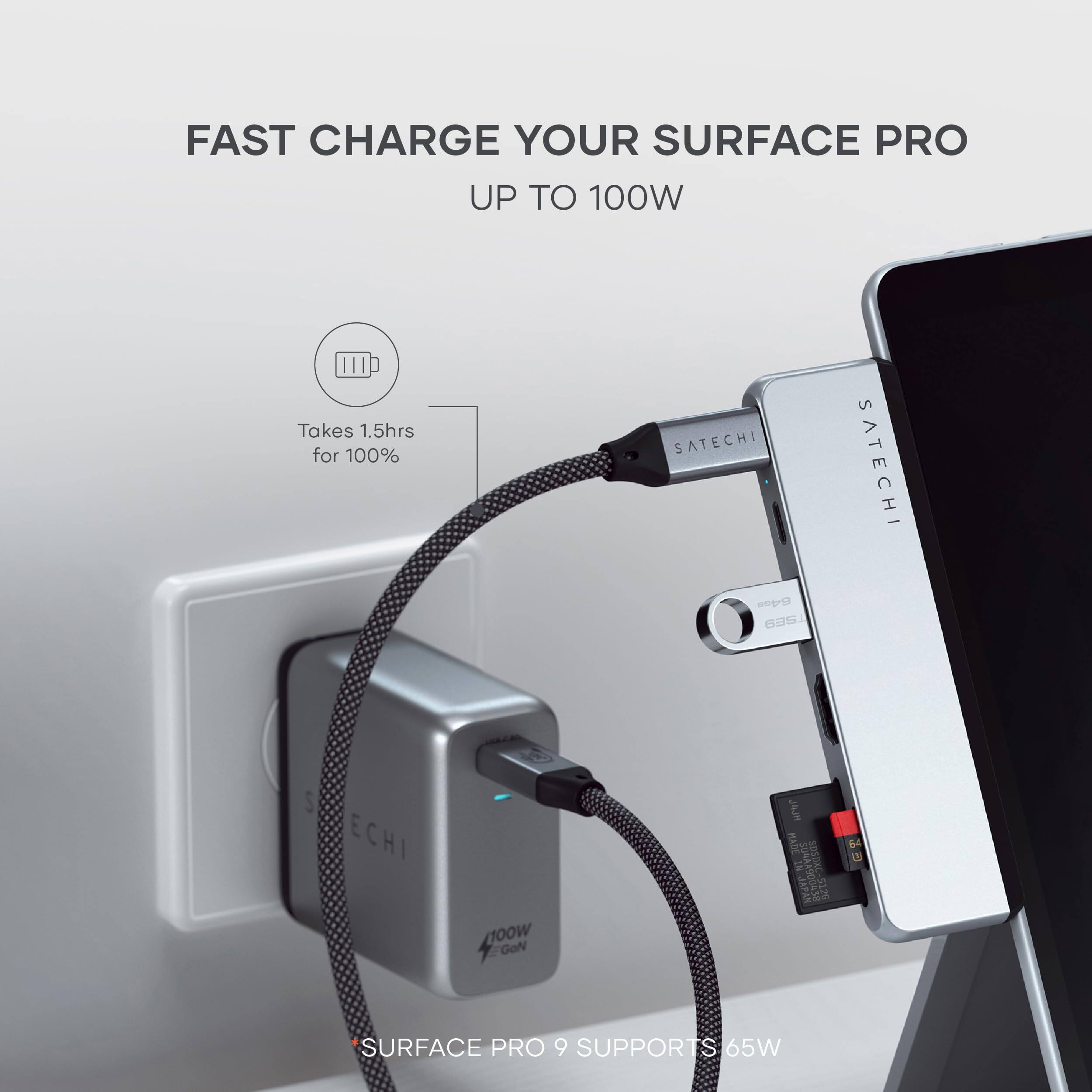 FAST CHARGE YOUR SURFACE PRO UP TO 100W  
Takes 1.5hrs for 100%  

SATECHI  
100W  
SURFACE PRO 9 SUPPORTS 65W