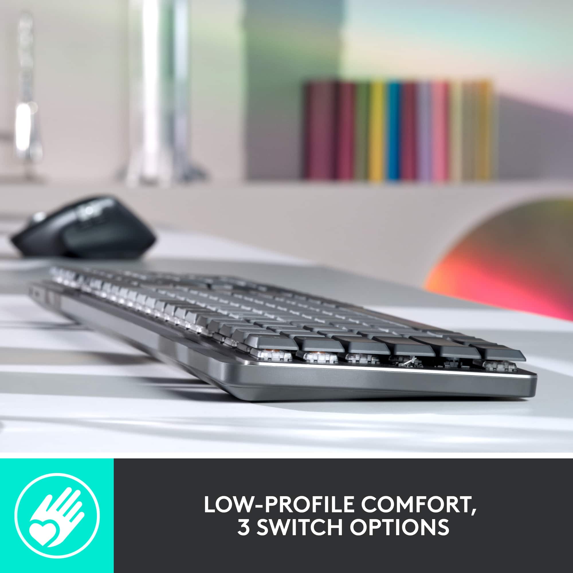 Low-profile comfort, 3 switch options.