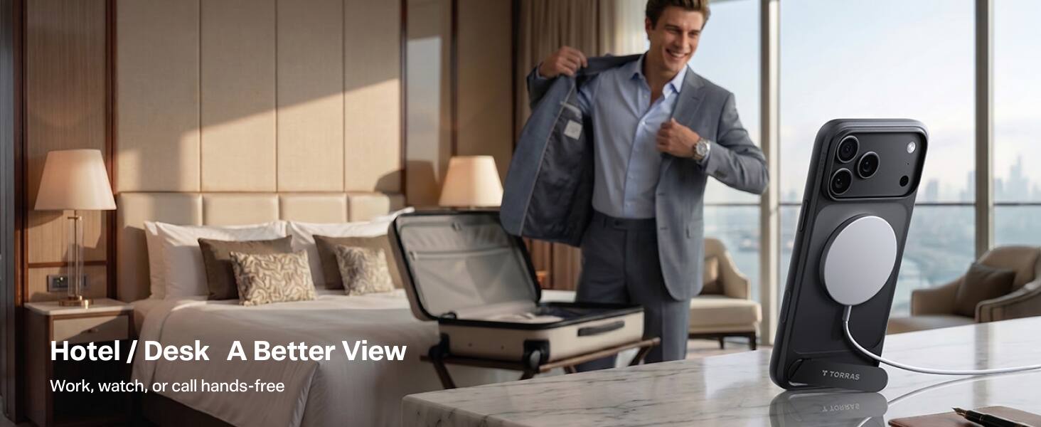 Hotel / Desk A Better View  
Work, watch, or call hands-free  

T TORRAS de TORRAS