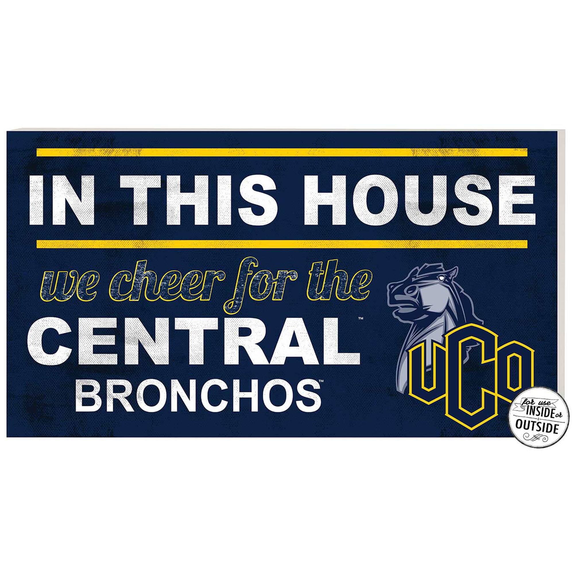 Central Oklahoma Bronchos 11" x 20" Indoor/Outdoor In This House Sign