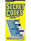 Front Detail. Secret Codes 2008 (Volume 1) - PS3, PS2, PSP, Xbox 360, Xbox, GameCube, DS, Wii, GBA.