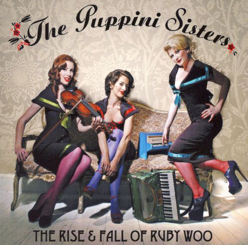  The Rise &amp; Fall of Ruby Woo [CD]
