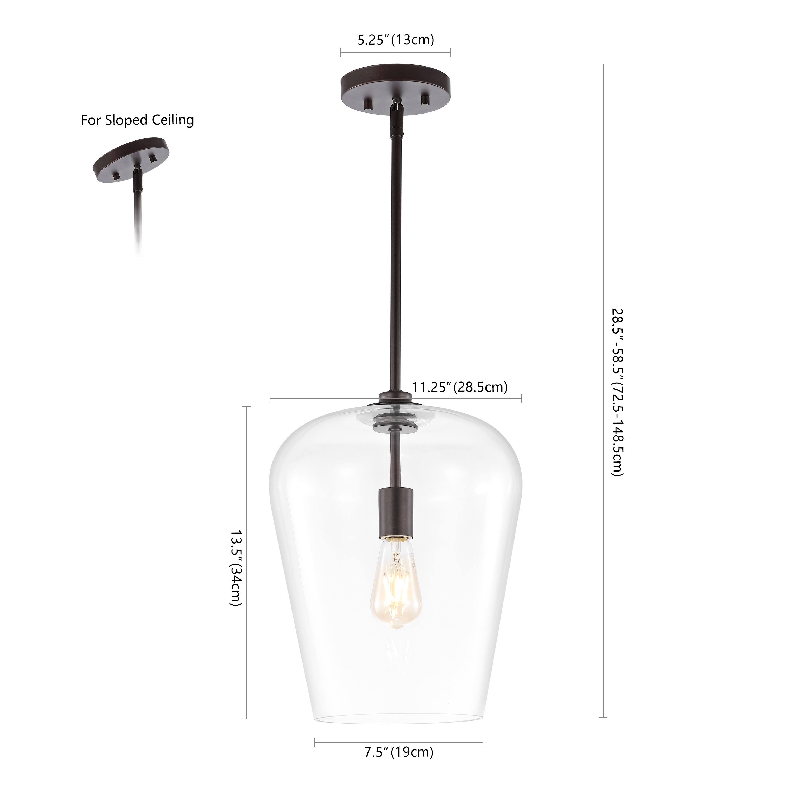 5.25" (13cm)  
For Sloped Ceiling: 13.5" (34cm)  
11.25" (28.5cm)  
28.5" - 58.5" (72.5-148.5cm)  
7.5" (19cm)