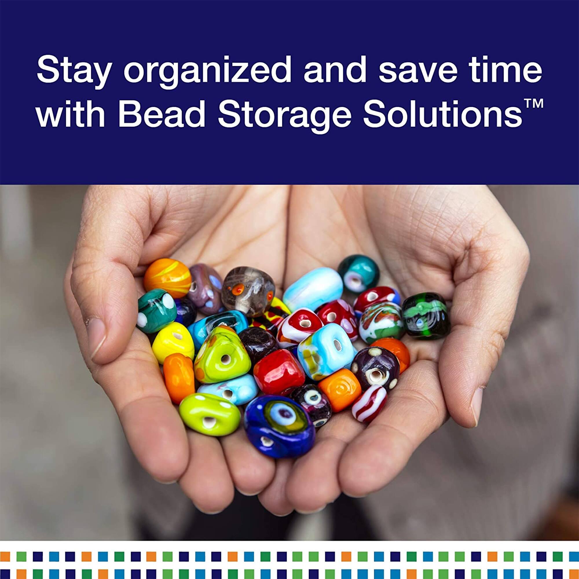 Stay organized and save time™ with Bead Storage Solutions