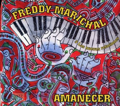 FREDDY MARICHAL  
y las nuevas relaciones  
AMANECER