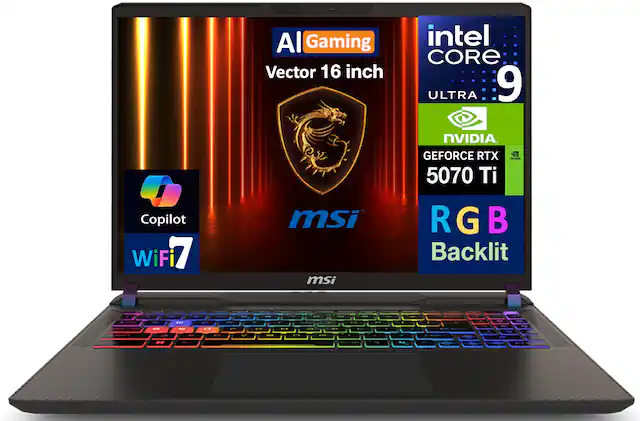 AI Gaming
Vector 16 inch
Intel Core Ultra 9
NVIDIA GeForce RTX 5070 Ti
Copilot
WiFi 7
RGB Backlit
msi