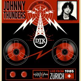 Johnny Thunders - Live From Zurich '85 - VINYL LP