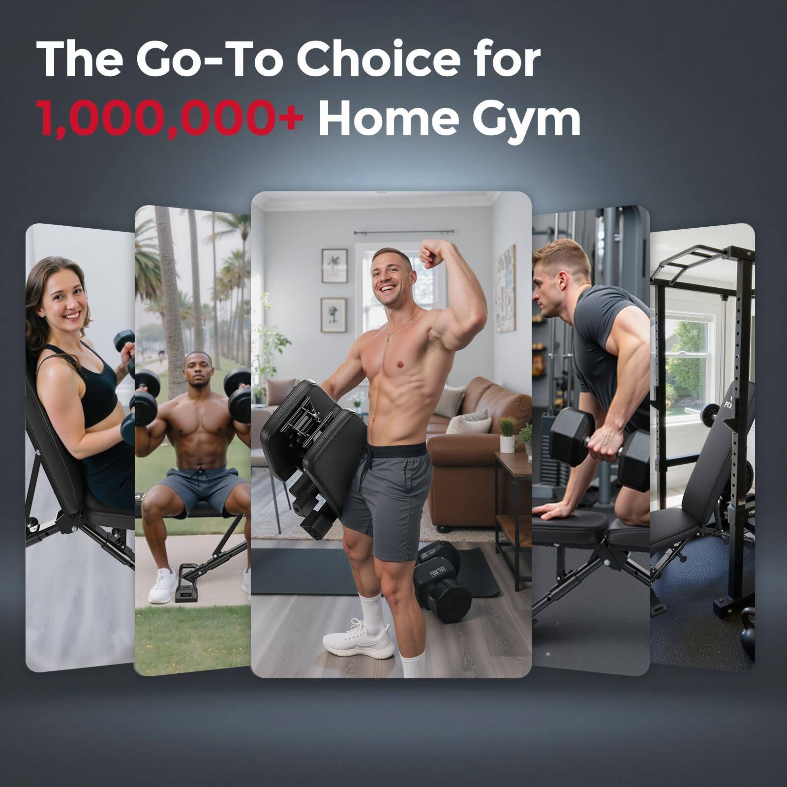 The Go-To Choice for  
1,000,000+ Home Gym