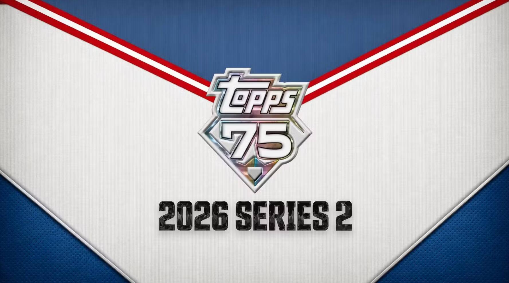 Topps 75 2026 SERIES 2