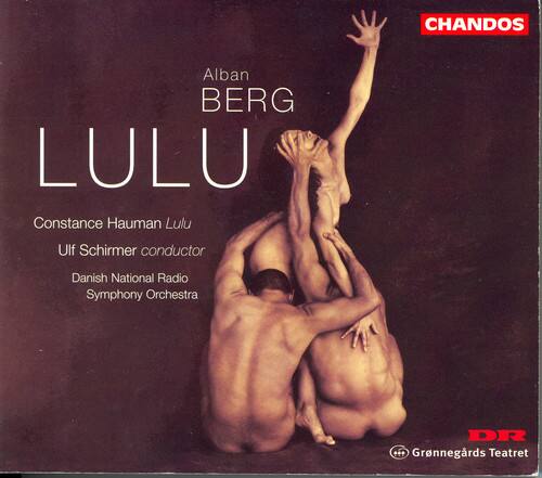 Alban Berg  
LULU  

Constance Hauman Lulu  
Ulf Schirmer conductor  
Danish National Radio Symphony Orchestra  

Grønnegård Teatret  

CHANDOS  
DR