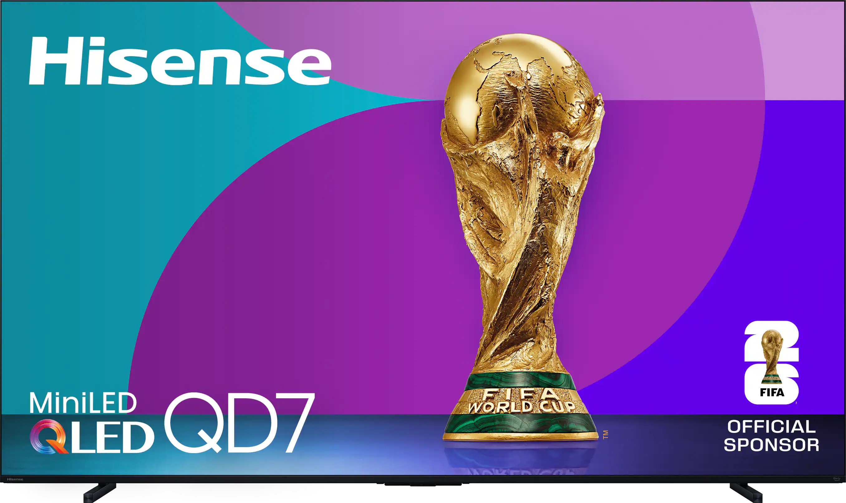 Hisense MiniLED QLED QD7
FIFA WORLD CUP™
OFFICIAL SPONSOR