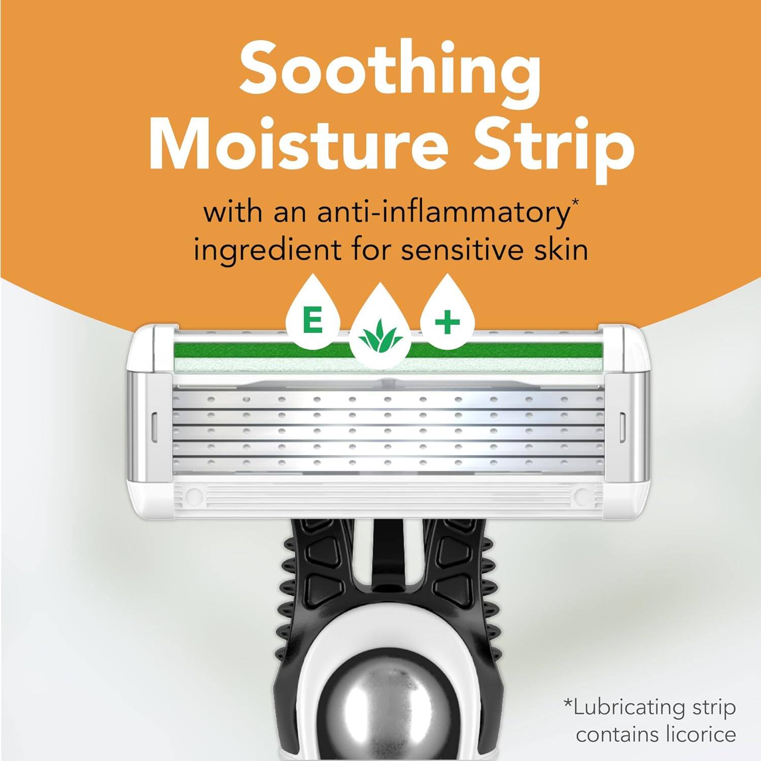 Soothing Moisture Strip with an anti-inflammatory* ingredient for sensitive skin  
* Lubricating strip contains licorice