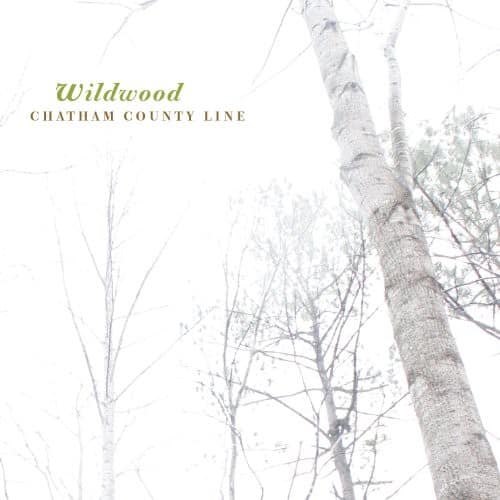 Chatham County Line - Wildwood   - COMPACT DISCS [CD] price history on PriceWatchPro